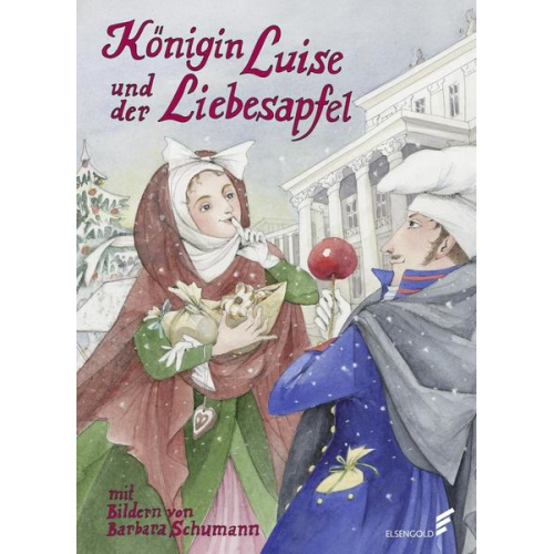 Andrea Weisbrod - Weisbrod, A: Königin Luise und der Liebesapfel