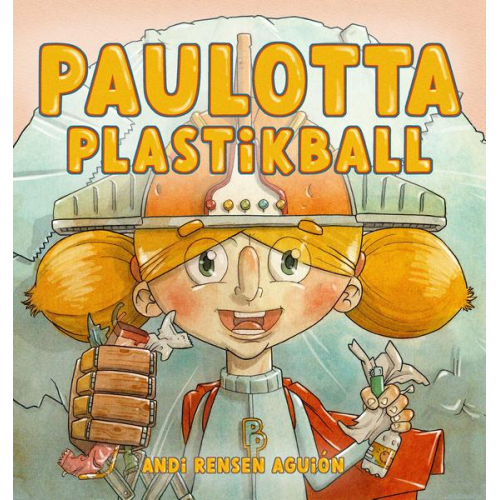 Andi Rensen Aguión - Paulotta Plastikball