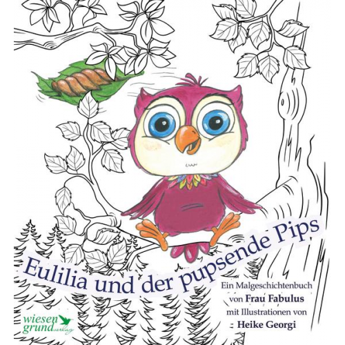 Anke John - Eulilia und der pupsende Pips