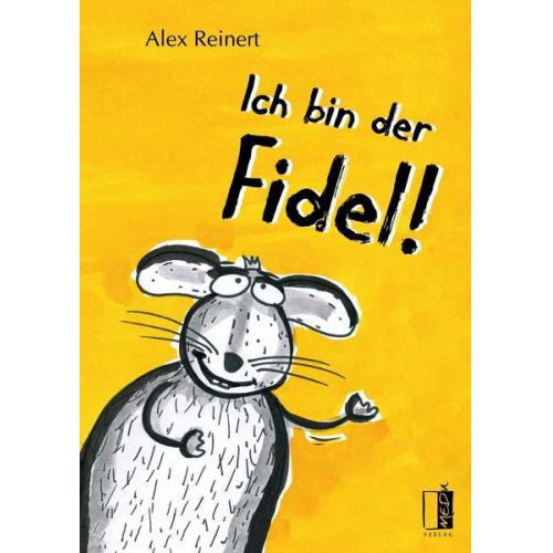 Alex Reinert - Ich bin der Fidel!