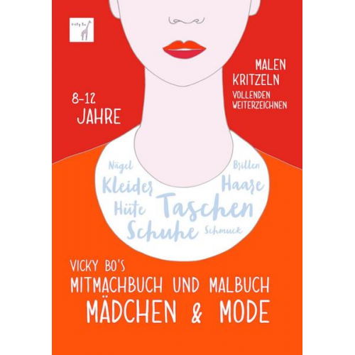 Vicky Bo - Mitmachbuch und Malbuch - Mädchen & Mode. 8-12 Jahre