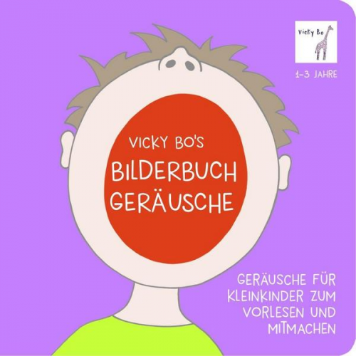 Vicky Bo - Geräusche für Kleinkinder zum Vorlesen und Mitmachen