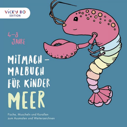 Alexandra Schönfeld & Vicky Bo - Mitmach-Malbuch für Kinder - MEER