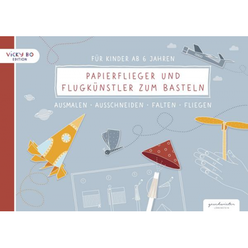 113392 - Papierflieger und Flugkünstler zum Basteln für Kinder ab 6 Jahren