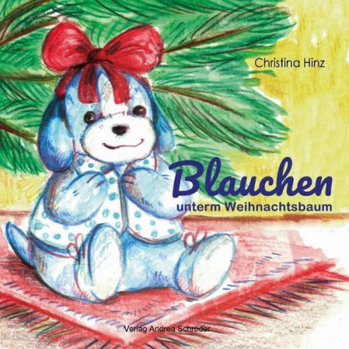 Christina Hinz - Blauchen unterm Weihnachtsbaum