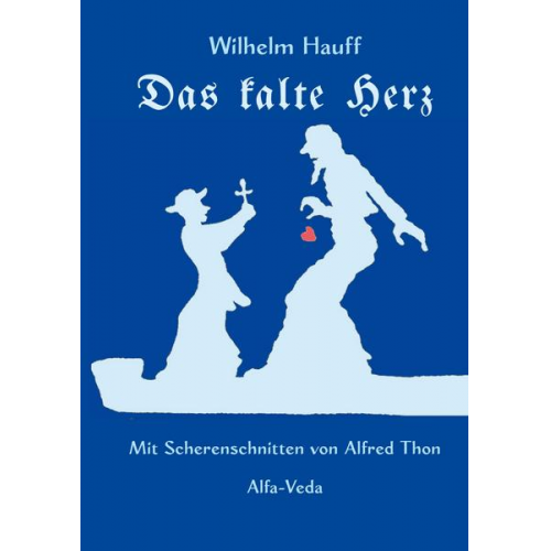 Wilhelm Hauff - Das kalte Herz