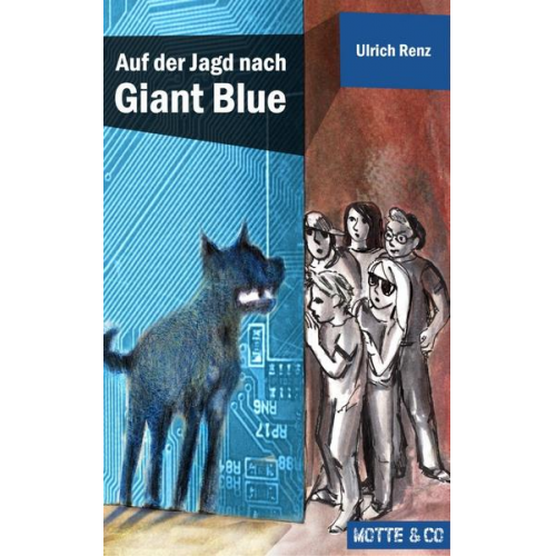 Ulrich Renz - Auf der Jagd nach Giant Blue / Motte & Co. Bd.2