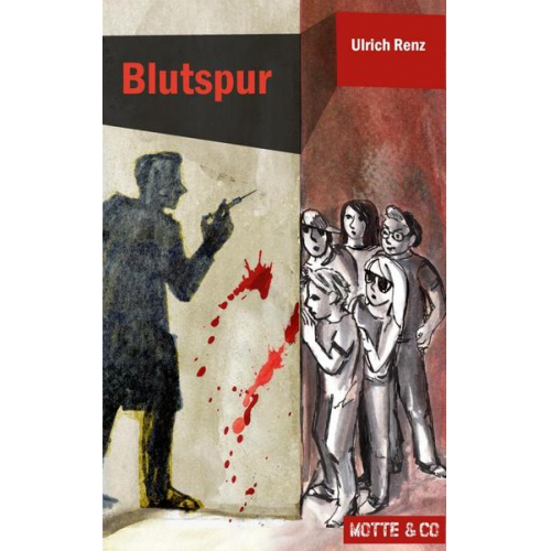 Ulrich Renz - Blutspur / Motte & Co. Bd.3