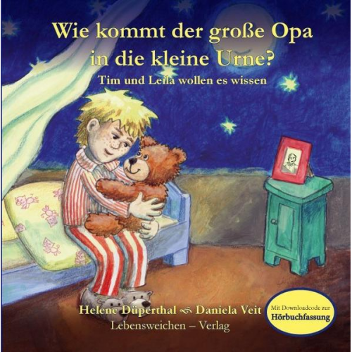 Helene Düperthal - Wie kommt der große Opa in die kleine Urne?