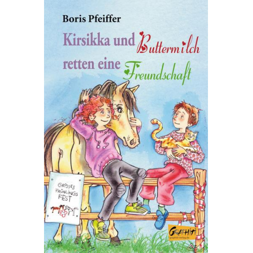 Boris Pfeiffer - Kirsikka und Buttermilch retten eine Freundschaft