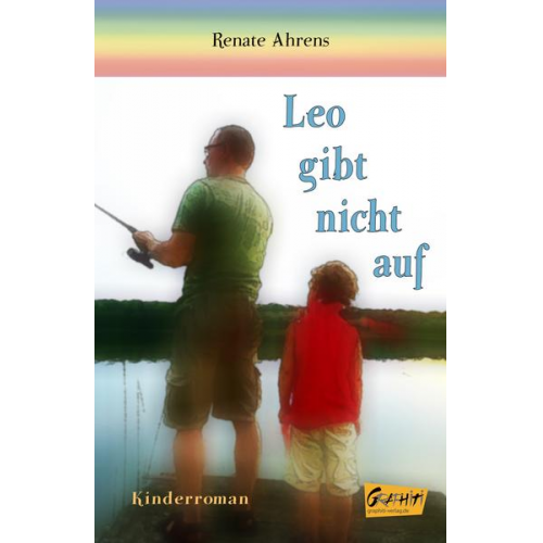 Renate Ahrens - Leo gibt nicht auf