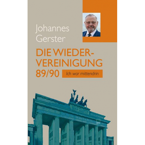 Johannes Gerster - Die Wiedervereinigung 89/90