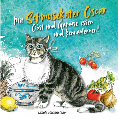 Ursula Harfensteller - Mit Schmusekater Oscar Obst und Gemüse essen und kennenlernen!