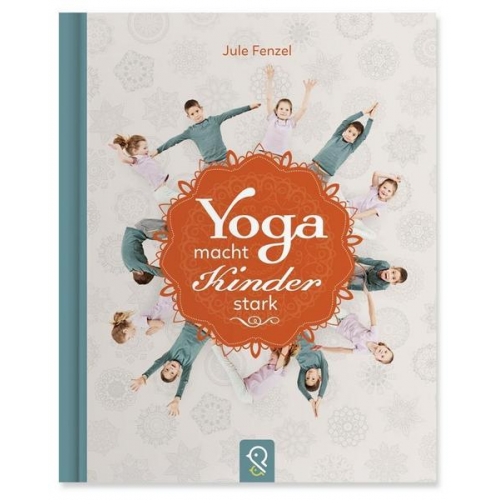 Jule Fenzel - Yoga macht Kinder stark