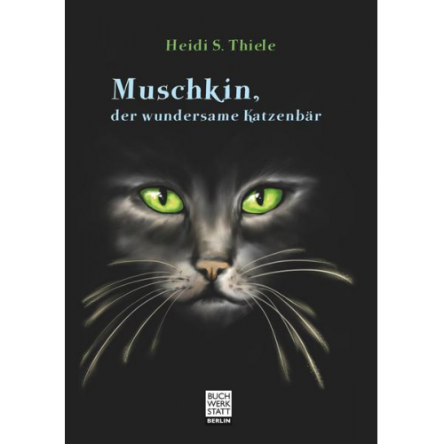 Heidi Thiele - Muschkin, der wundersame Katzenbär