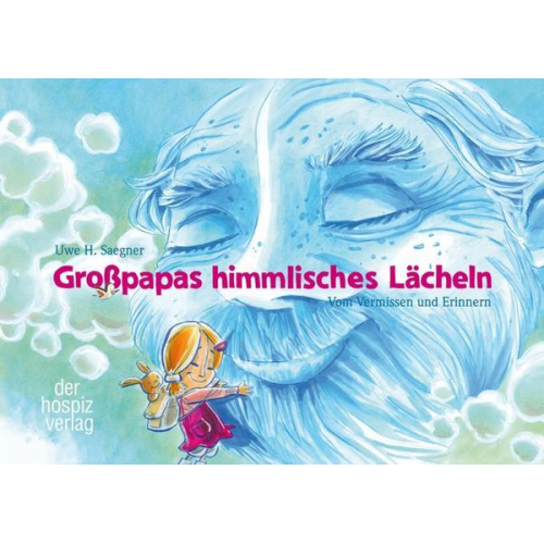 Uwe Saegner - Großpapas himmlisches Lächeln