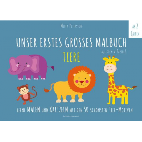 47007 - Unser Erstes Grosses Malbuch - Tiere