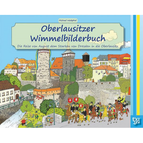 Michael Westphal - Oberlausitzer Wimmelbilderbuch