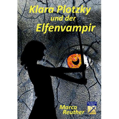 Marco Reuther - Klara Plotzky und der Elfenvampir