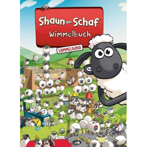 Shaun das Schaf Wimmelbuch - Der große Sammelband - Bilderbuch ab 3 Jahre