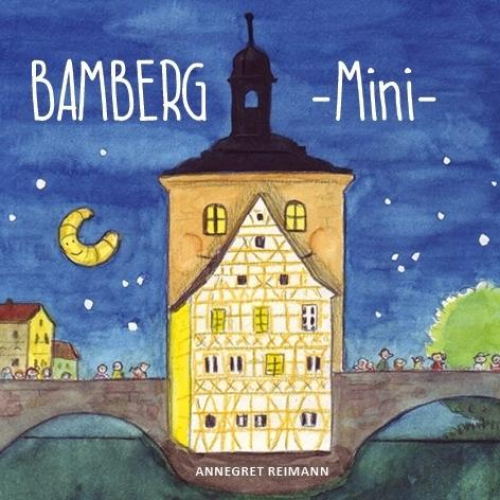 Annegret Reimann - Bamberg Mini - Mein erstes Bamberg Buch