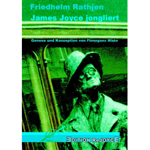 Friedhelm Rathjen - James Joyce jongliert