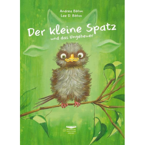 Andrea Böhm - Der kleine Spatz und das Ungeheuer