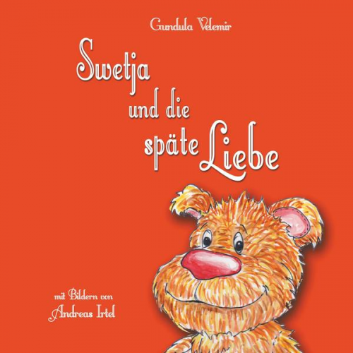 Gundula Velemir - Swetja und die späte Liebe