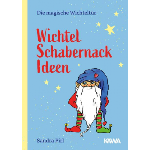 Sandra Pirl - Wichtel Schabernack Ideen