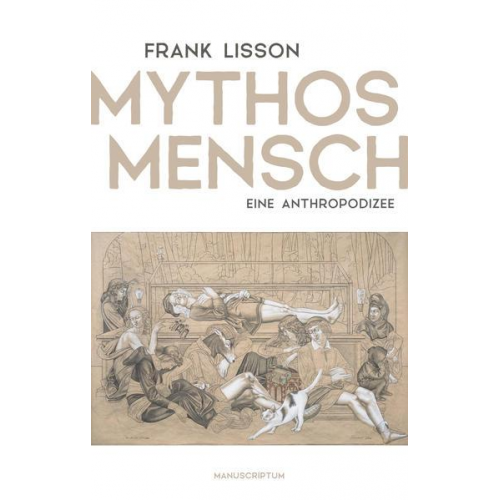 Frank Lisson - Mythos Mensch