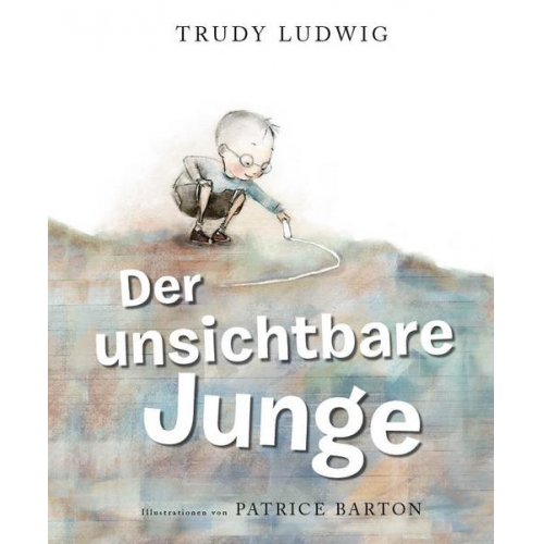 Trudy Ludwig - Der unsichtbare Junge