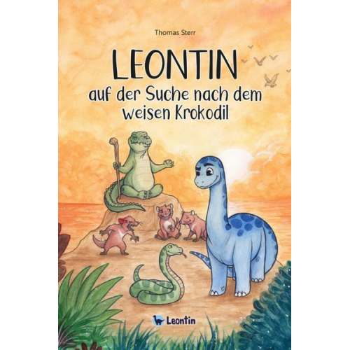 Thomas Sterr - Leontin auf der Suche nach dem weisen Krokodil