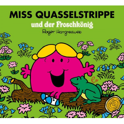 Roger Hargreaves - Miss Quasselstrippe und der Froschkönig