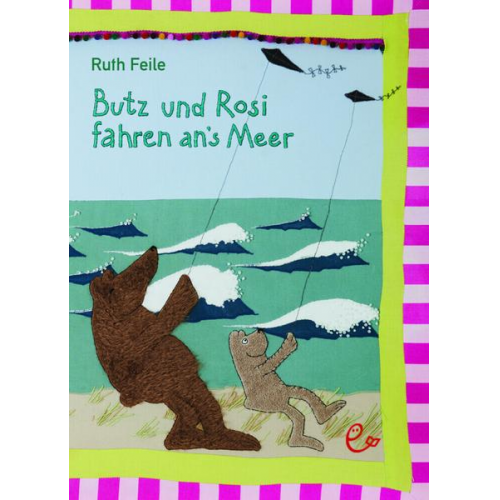 Ruth Feile - Butz und Rosi fahren ans Meer