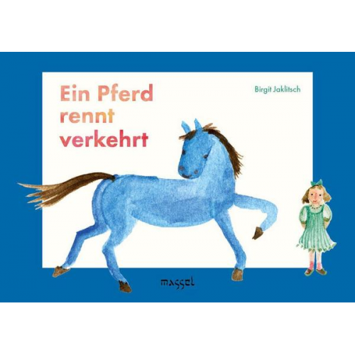 Birgit Jaklitsch - Ein Pferd rennt verkehrt