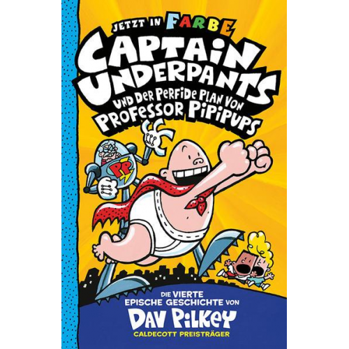 Dav Pilkey - Captain Underpants Band 4 - Captain Underpants und der perfide Plan von Professor Pipipups