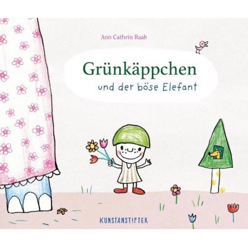 Ann Cathrin Raab - Grünkäppchen und der böse Elefant