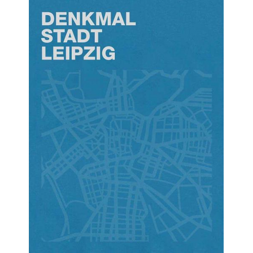 Denkmal – Stadt – Leipzig