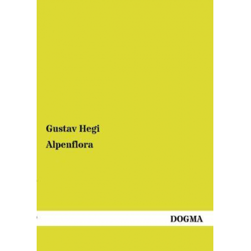 Gustav Hegi - Alpenflora