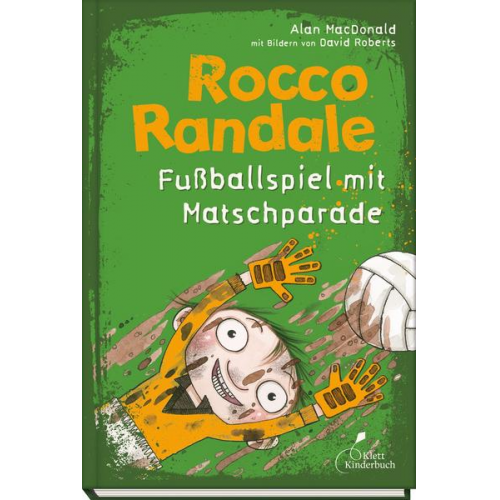 Alan MacDonald - Fußballspiel mit Matschparade / Rocco Randale Bd.7