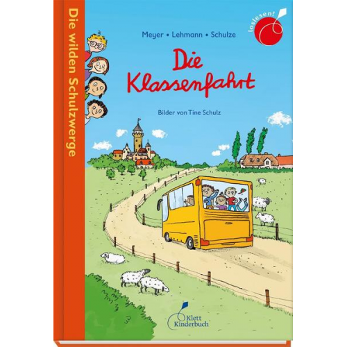 Meyer/Lehmann/Schulze - Die wilden Schulzwerge - Die Klassenfahrt