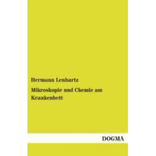 Hermann Lenhartz - Mikroskopie und Chemie am Krankenbett