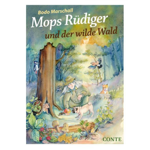 Bodo Marschall - Mops Rüdiger und der wilde Wald
