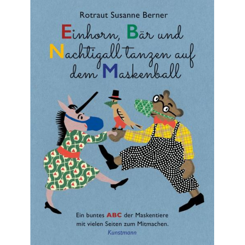 Rotraut S. Berner - Einhorn, Bär und Nachtigall tanzen auf dem Maskenball