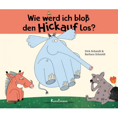 Dirk Schmidt & Barbara Schmidt - Wie werd ich bloß den Hickauf los? – Miniformat