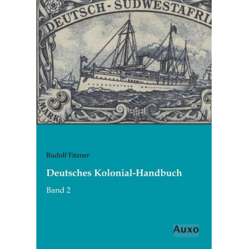 Rudolf Fitzner - Deutsches Kolonial-Handbuch