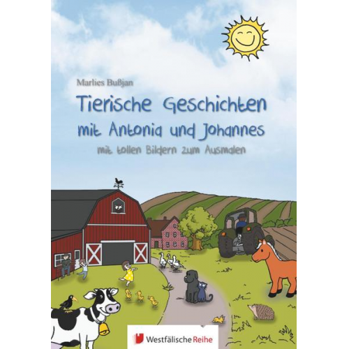 Marlies Bussjan - Bußjan, M: Tierische Geschichten mit Antonia und Johannes