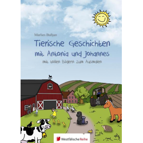 Marlies Bussjan - Bußjan, M: Tierische Geschichten mit Antonia und Johannes