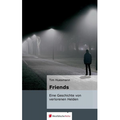 Tim Huesmann - Huesmann, T: Friends