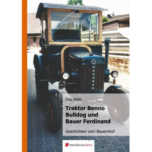 Fritz Plieth - Traktor Benno Bulldog und Bauer Ferdinand